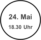 
24. Mai
18.30 Uhr