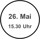 
26. Mai
15.30 Uhr