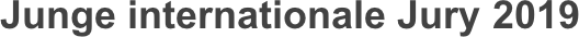 Junge internationale Jury 2019
