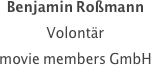Benjamin Roßmann
Volontär
movie members GmbH