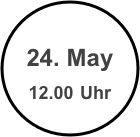 
24. May
12.00 Uhr